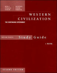 Study Guide, Volume 1 for Noble/Strauss/Osheim/Neuschel/Cohen/Roberts' Western Civilization: The Continuing Experiment, Complete, 2nd / Edition 2