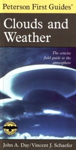 Title: Peterson First Guide To Clouds And Weather, Author: John A. Day