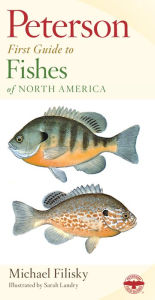 Title: Peterson First Guide To Fishes Of North America, Author: Roger Tory Peterson