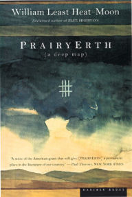 Title: Prairyerth: A Deep Map, Author: William Least Heat-Moon