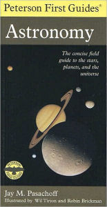 Title: Peterson First Guide to Astronomy, Author: Jay M. Pasachoff Professor of Astronomy