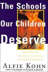 The Schools Our Children Deserve: Moving Beyond Traditional Classrooms and
