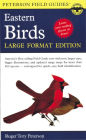 A Peterson Field Guide To The Birds Of Eastern And Central North America: Large Format Edition