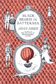 Title: Black Hearts in Battersea (Wolves Chronicles Series #2), Author: Joan Aiken