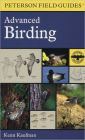 A Peterson Field Guide to Advanced Birding: Birding Challenges and How to Approach Them