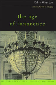 Title: The Age of Innocence / Edition 1, Author: Edith Wharton