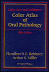 Colby, Kerr, and Robinson's Color Atlas of Oral Pathology / Edition 5