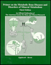 Primer on the Metabolic Bone Diseases and Disorders of Mineral Metabolism / Edition 3