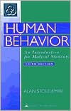 Title: Human Behavior: An Introduction for Medical Students / Edition 3, Author: Alan Stoudemire