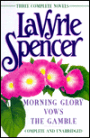 Three Complete Novels: Morning Glory, Vows, The Gamble