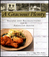 A Gracious Plenty: Recipes and Recollections from the American South