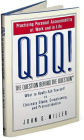 Alternative view 2 of QBQ! The Question behind the Question: Practicing Personal Accountability at Work and in Life