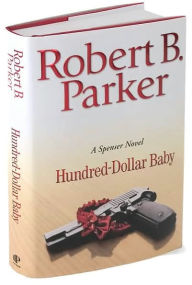 Hundred-Dollar Baby (Spenser Series #34)