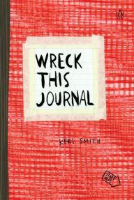 Title: Wreck This Journal (Red) Expanded Edition, Author: Keri Smith
