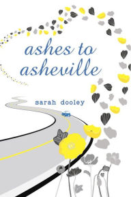 Title: Ashes to Asheville, Author: Sarah Dooley