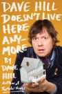 Dave Hill Doesn't Live Here Anymore