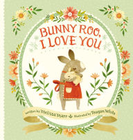 Title: Bunny Roo, I Love You, Author: Melissa Marr