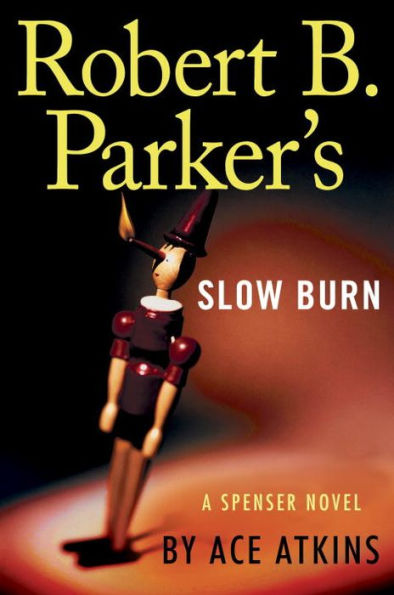 Robert B. Parker's Slow Burn (Spenser Series #45)