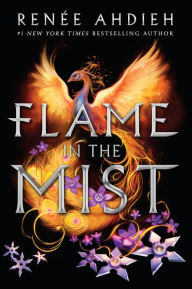 Title: Flame in the Mist (Flame in the Mist Series #1), Author: Renée Ahdieh