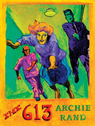 Title: The 613, Author: Archie Rand