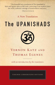 Title: The Upanishads: A New Translation by Vernon Katz and Thomas Egenes, Author: Vernon Katz