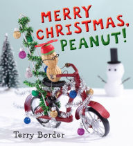 Title: Merry Christmas, Peanut!, Author: Terry Border