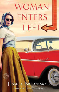 Title: Woman Enters Left: A Novel, Author: Jessica Brockmole