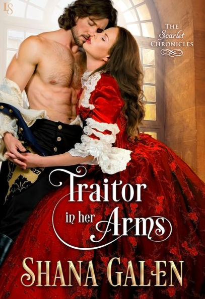 Traitor in Her Arms: A Scarlet Chronicles Novel