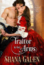 Traitor in Her Arms: A Scarlet Chronicles Novel