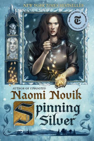Title: Spinning Silver, Author: Naomi Novik