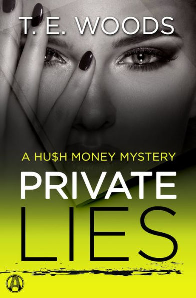 Private Lies: A Hush Money Mystery