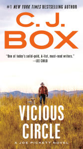 Title: Vicious Circle (Joe Pickett Series #17), Author: C. J. Box