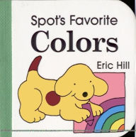Title: Spot's Favorite Colors, Author: Eric Hill