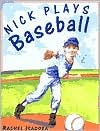 Nick Plays Baseball