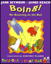 Boing! No Bouncing on the Bed