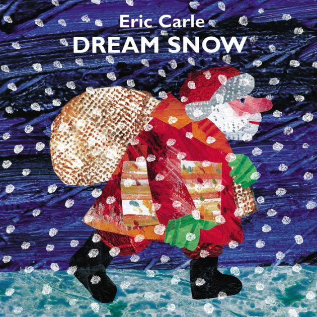 Dream Snow by Eric Carle, Hardcover Barnes & Noble®