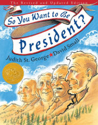 Title: So You Want to Be President?, Author: Judith St. George