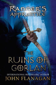 Title: The Ruins of Gorlan (Ranger's Apprentice Series #1), Author: John Flanagan