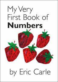 Title: My Very First Book of Numbers, Author: Eric Carle