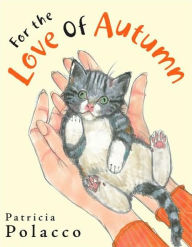 Title: For the Love of Autumn, Author: Patricia Polacco