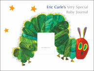 Title: Eric Carle's Very Special Baby Journal, Author: Eric Carle