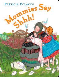 Mommies Say Shh!