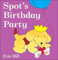 Title: Spot's Birthday Party, Author: Eric Hill