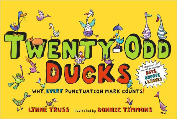 Twenty-Odd Ducks: Why, every punctuation mark counts!