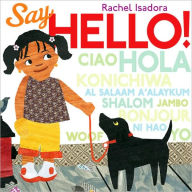 Title: Say Hello!, Author: Rachel Isadora