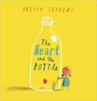 Title: The Heart and the Bottle, Author: Oliver Jeffers