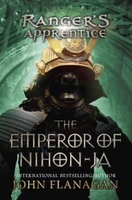 Title: The Emperor of Nihon-Ja (Ranger's Apprentice Series #10), Author: John Flanagan