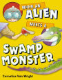 When an Alien Meets a Swamp Monster