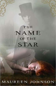 The Name of the Star (Shades of London Series #1)