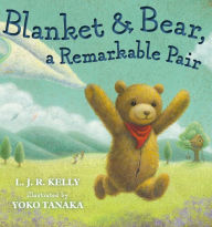Blanket & Bear, a Remarkable Pair